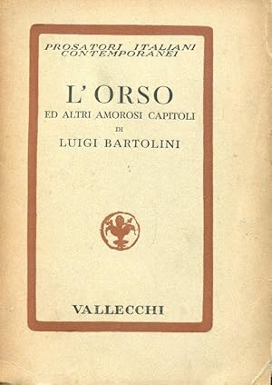 L'ORSO ED ALTRI AMOROSI CAPITOLI , Firenze, Vallecchi, 1933