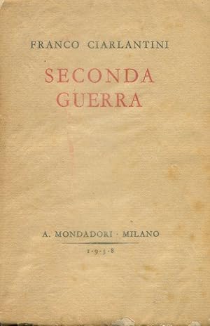 SECONDA GUERRA (conquiste coloniali), Milano, Mondadori, 1938