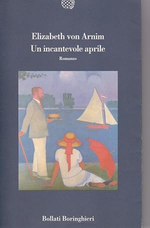 Un incantevole aprile, romanzo (Enchanted april 1922), Torino, Bollati Boringhieri, 1996
