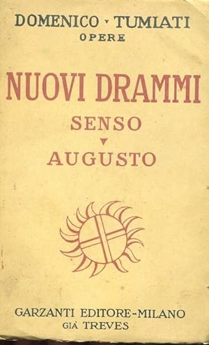 NUOVI DRAMMI : Senso - Augusto, Qui in prima edizione, Milano, Garzanti già Treves, 1939