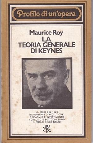 La teoria generale di KEYNES, Milano, Rizzoli, 1977