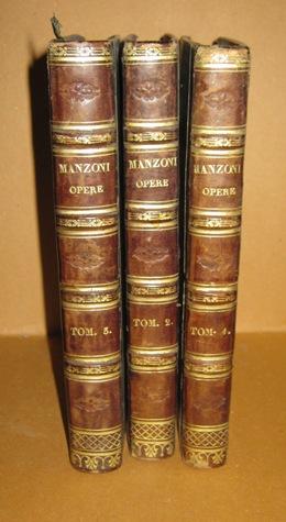 Opere di Alessandro Manzoni, con aggiunte osservazioni critiche (prima edizione) TRE VOLUMI, Fire...