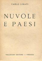 NUVOLE E PAESI (Rara prima edizionw), Firenze, Vallecchi, 1919