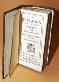 IL PETRARCA, di nuovo ristampato, & diligentemente corretto. Con argomenti di Pietro Petracci. IN...