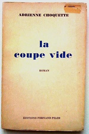 Seller image for La Coupe vide for sale by Claudine Bouvier