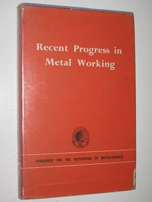 Seller image for Recent Progress in Metal Working for sale by Manyhills Books