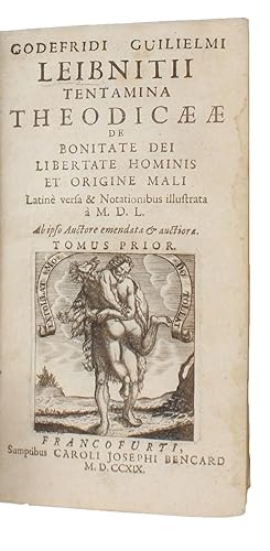 Bild des Verkufers fr Tentamina Theodicaeae De Bonitate Dei Libertate Hominis Et Origine Mali / Latin versa & Notationibus illustrata  M. D. L. (Barth. Des Bosses). Ab ipso Auctore emendata & auctiora. Tomus Primus (3 Parts, all). (Theodicy: Essays on the Goodness of God. zum Verkauf von Lynge & Sn ILAB-ABF