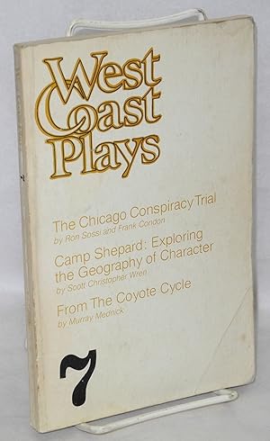 Immagine del venditore per West coast plays 7: The Chicago Conspiracy Trial; Camp Shepard; From the Coyote Cycle venduto da Bolerium Books Inc.