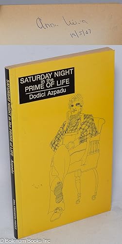 Imagen del vendedor de Saturday Night in the Prime of Life: a novel a la venta por Bolerium Books Inc.