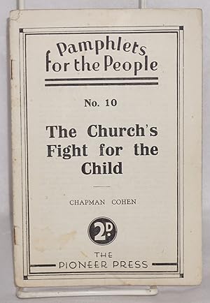 Seller image for The Church's fight for the child for sale by Bolerium Books Inc.