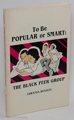 To be popular or smart: the black peer group
