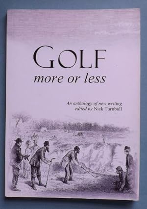 Seller image for GOLF, more or less: An Anthology of New Writing for sale by ACCESSbooks