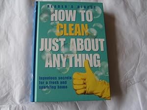 How to Clean Just about Anything