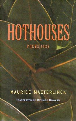 Bild des Verkufers fr Hothouses: Poems 1889 (Facing Pages Series) zum Verkauf von Bookfeathers, LLC