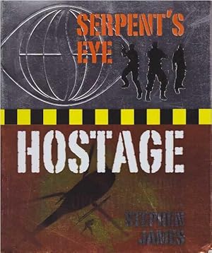 Seller image for SERPENT'S EYE HOSTAGE; Case One: Operation Lynx for sale by High-Lonesome Books