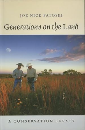 GENERATIONS ON THE LAND; A Conservation Legacy