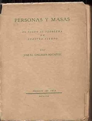 Imagen del vendedor de PERSONAS Y MASAS EN TORNO AL PROBLEMA DE NUESTRO TIEMPO a la venta por Desvn del Libro / Desvan del Libro, SL