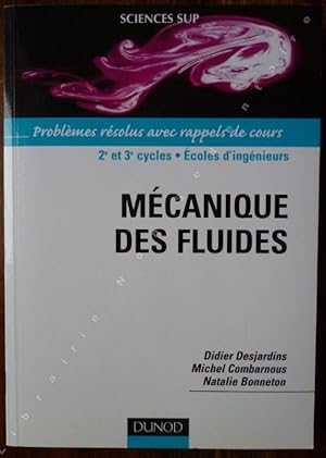 Seller image for Mcanisue des Fluides ( 2e et 3e Cycles - Ecoles d'Ingnieurs ) for sale by ARTLINK