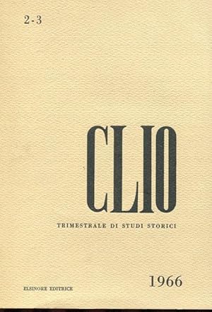 CLIO, ,trimestrale di studi storici - 1966-1968 - tre fascicoli, Roma, Elsinore, 1965