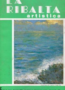 LA RIBALTA ARTISTICA, bimestrale d'arte - Anno II: n° 6 (dicembre 1973), ultimo nel formato bimes...