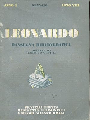 LEONARDO, RASSEGNA BIBLIOGRAFICA DIRETTA DA FEDERICO GENTILE - anno primo 10 NUMERI DA GENNAIO A ...