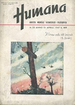 HUMANA, rivista mensile scientifico filosofica - 1947-1949 18 fascicoli, Milano, Pinelli - Arti G...