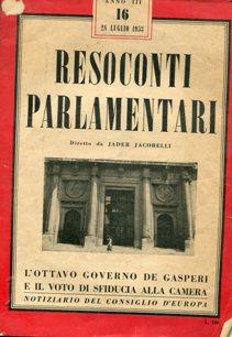 RESOCONTI PARLAMENTARI - 1953 - Anno III - n. 16 28 luglio., Roma, Libreria dello Stato, 1953