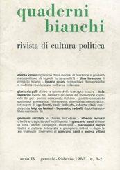 QUADERNI BIANCHI, rivista di cultura politica - Anno IV -1982 - n. 1/2, Milano, Città e Società, ...