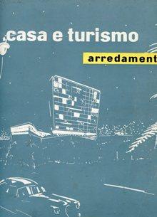 CASA E TURISMO, arredamento - 1955 fasc. n. 4, Milano, Casa e Turismo s.r.l., 1955