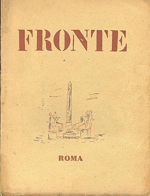 FRONTE, rivista bimestrale d'arte e di letteratura. Primo Fasc. n. 1 (giugno 1931), Roma, Tip. Ca...