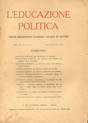 EDUCAZIONE POLITICA 1925 -fasc. IV-V (giugno-luglio) (pp.145-223), Roma, De Alberti, 1925