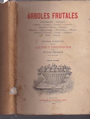 Seller image for rboles frutales. Tratado completo de su cultivo y explotacin for sale by LIBRERA GULLIVER