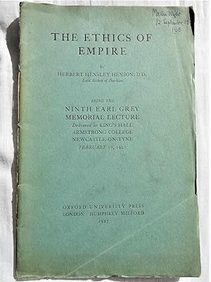 Image du vendeur pour THE ETHICS OF EMPIRE being the Ninth Earl Grey Memorial Lecture delivered at King's Hall, Armstrong College, Newcastle-upon-Tyne February 17, 1927 mis en vente par Douglas Books