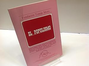 Image du vendeur pour EL POPULISMO RAMON DRAKE DRAKE FERNANDO ELZABURU MARQUEZ ALFREDO LAFITA PARDO CRUZ MARTINEZ ESTERUELAS ALEJANDRO MUOZ ALONSO JAVIER OCTAVIO DE TOLEDO LUIS SUAREZ FERNANDEZ ANGEL SUQUIA GOICOECHEA mis en vente par LIBRERIA ANTICUARIA SANZ