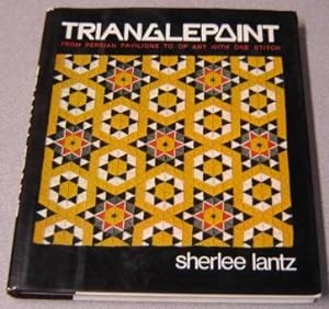 Trianglepoint: From Persian Pavilions To Op Art With One Stitch
