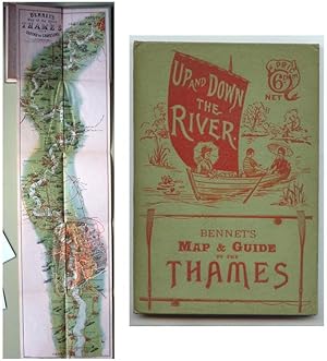 Up and Down the River-Bennet's Map and A.B.C. Guide to the Thames from Oxford to Gravesend with U...