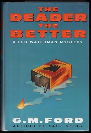 Seller image for The Deader the Better; A Leo Waterman Mystery for sale by James & Mary Laurie, Booksellers A.B.A.A