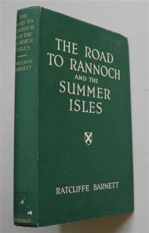 Seller image for THE ROAD TO RANNOCH and the SUMMER ISLES for sale by Instant Rare and Collectable