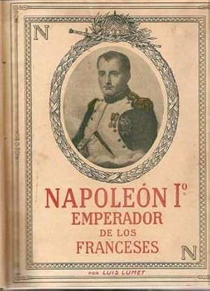 Bild des Verkufers fr NAPOLEN I. EMPERADOR DE LOS FRANCESES zum Verkauf von Palabras & Cosas