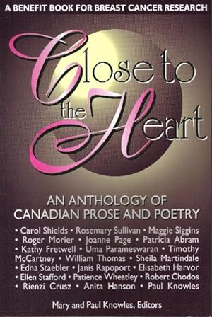 Close to the Heart, An Anthology of Canadian Prose and Poetry