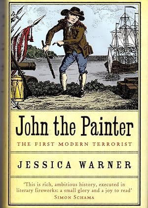 Seller image for John the Painter: Britain's First International Terrorist for sale by Dorley House Books, Inc.