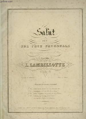 Bild des Verkufers fr SALUT POUR UNE FETE PATRONALE - PIANO ET CHANT - SALUT DE NOEL + ORATORIO POUR NOEL + LITANIES SOLENNELLES + TANTUM ERGO. zum Verkauf von Le-Livre