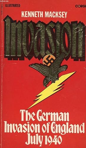 Immagine del venditore per INVASION, THE GERMAN INVASION OF ENGLAND, JULY 1940 venduto da Le-Livre