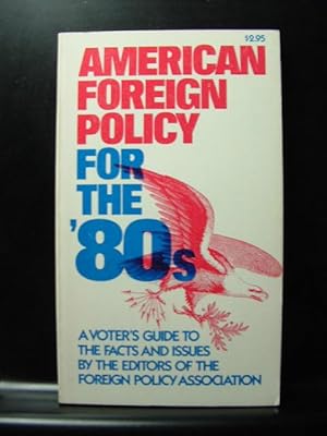Imagen del vendedor de AMERICAN FOREIGN POLICY FOR THE 80'S a la venta por The Book Abyss