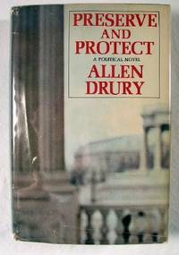 Seller image for Preserve and Protect. A Political Novel for sale by Resource Books, LLC