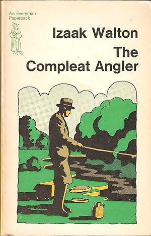 Seller image for THE COMPLEAT ANGLER. Introduction by Margaret Bottrall, M.A., and an essay on the author by Andrew Lang. (Coigney 434. The Twenty-Third Everyman Edition). for sale by Coch-y-Bonddu Books Ltd