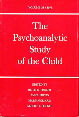 Image du vendeur pour The Psychoanalytic Study of the Child. Volume 28, 1973. mis en vente par Fundus-Online GbR Borkert Schwarz Zerfa