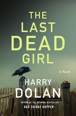 Seller image for Dolan, Harry | Last Dead Girl, The | Signed First Edition Copy for sale by VJ Books