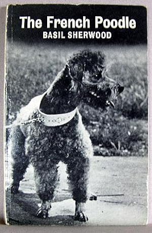 THE FRENCH POODLE, An Unintelligent Man's Guide