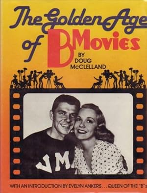 Seller image for The Golden Age of B Movies -The Wolf Man, Weird Woman, Stranger on the Third Floor, Mummy's Hand, The Monster & the Girl, The Mad Ghoul, Confessions of Boston Blackie, Bewitched, The Pearl of Death, Charlie Chan at the Wax Museum, The Big Noise, ++++ for sale by Nessa Books
